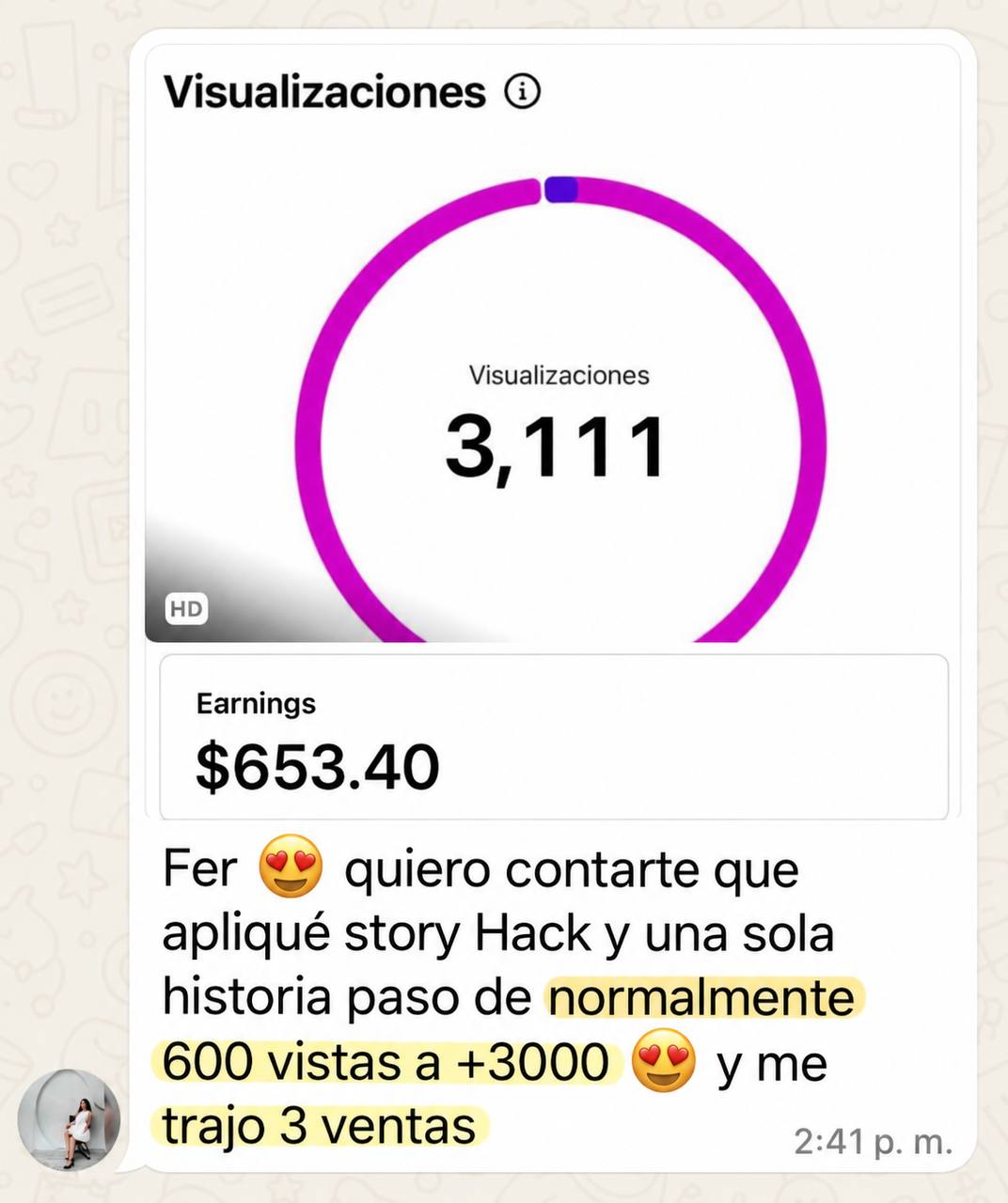 Mensaje de una estudiante: con Story Hack pasó de 600 vistas a más de 3.000 y logró 3 ventas